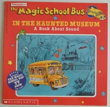 The Magic School Bus In The Haunted Museum: A Book About Sound - Beech, Lind...