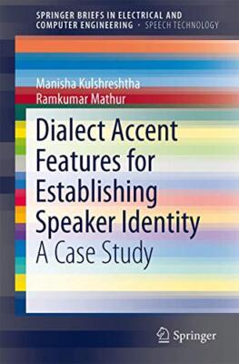Dialect Accent Features for Establishing Speaker Identity : A Case Study       