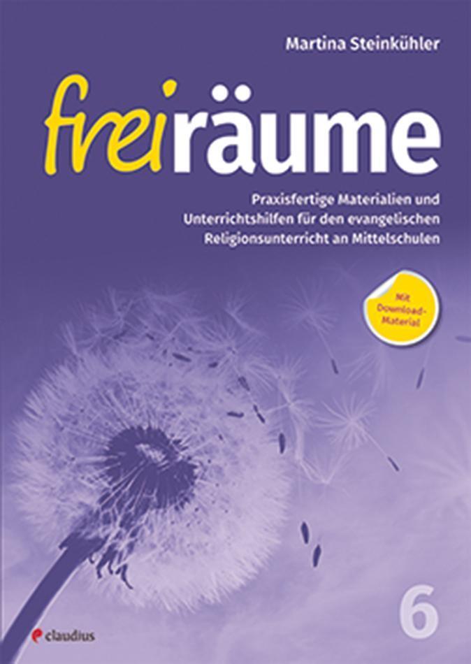 Freiräume 6 - Praxisfertige Materialien Und Unterrichtshilfen Martina
