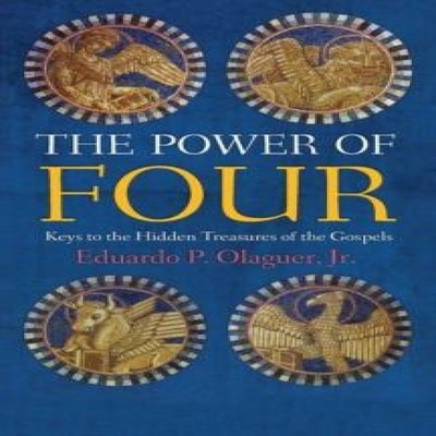 The Power of Four Keys to the Hidden Treasures of the Gospels Jr.