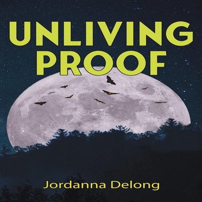 Unliving Proof Jordanna Delong Paperback Amazon Digital Services