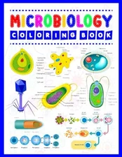 Microbiology Coloring Book: Microbiology Coloring Book For Kids Adults Teens & M