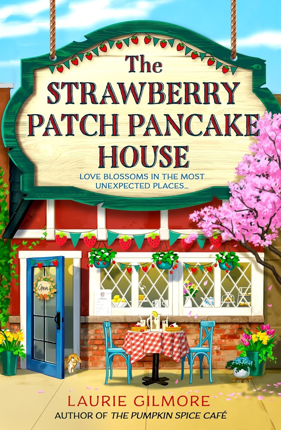 The Strawberry Patch Pancake House by Laurie Gilmore (Paperback Book)