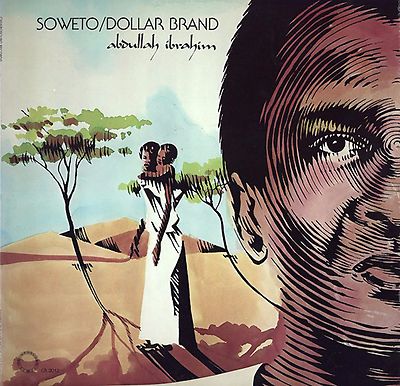 DOLLAR BRAND Soweto ABDULLAH IBRAHIM Chiaroscuro Records SEALED VINYL LP