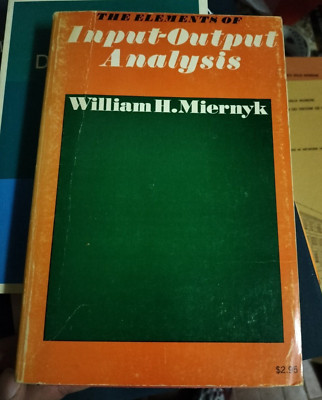 The elements of input output Analysis W. H. MIERNYK Random House