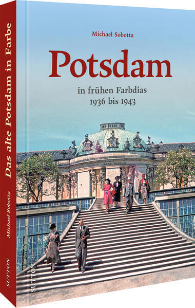 Thumbnail - Potsdam In Frühen Farbdias | Michael Sobotta | 2023 | Deutsch