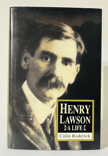 Henry Lawson: A Life By Colin Roderick 1991 Vintage Hardcover ...