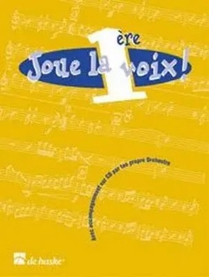 Joue la 1ère voix! Trumpet / Flugel Horn / Tenor Horn / Euphonium Buch + CD