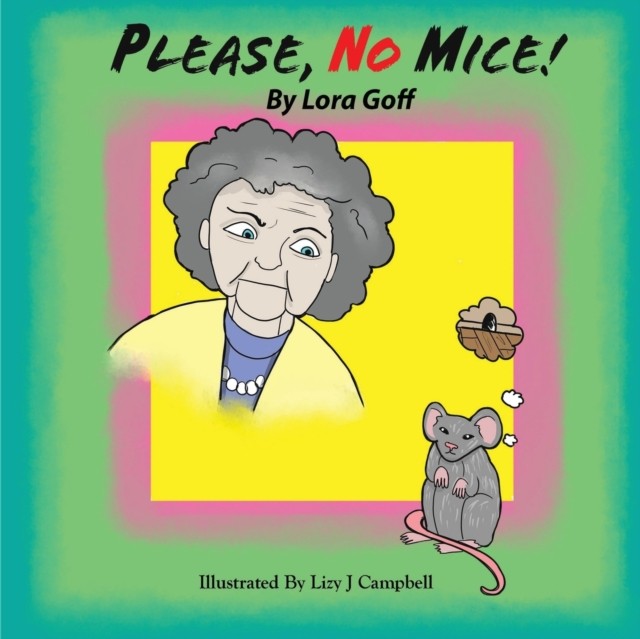 Please, No Mice! by Lora Goff PAPERBACK 9781954868656