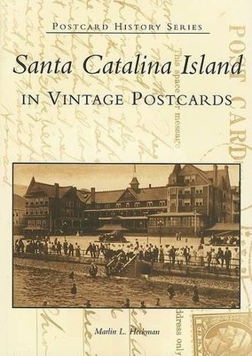 Marlin L. Heckm Santa Catalina Island in Vintage Postc (Taschenbuch) (US IMPORT)