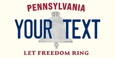 Pennsylvania Let Freedom Ring Custom License Plate Personalized 12x6 Size Pennsylvania Let Freedom Ring Custom License Plate Personalized 12x6 Size