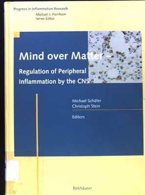 Mind over matter - regulation of peripheral inflammation by the CNS. (SIGNIERTES
