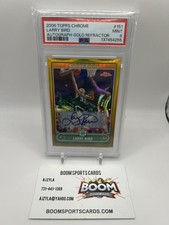 2006-07 Topps Chrome #151 Larry Bird AUTO GOLD/25  CELTICS HOF POP 2 None Higher