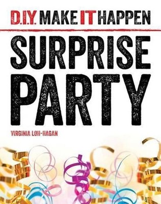 Surprise Party by Virginia Loh-Hagan (English) Hardcover Book