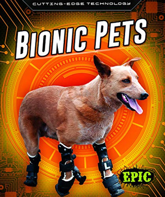 Bionic Pets -  NEW Betsy Rahtburn 2020