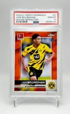 2020-21 Topps Chrome Bundesliga Jude Bellingham RC Orange Refractor 17/25 PSA 10