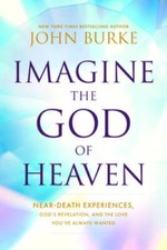 Imagine the God of Heaven: Near-Death Experiences, Gods Revelatio - VERY GOOD