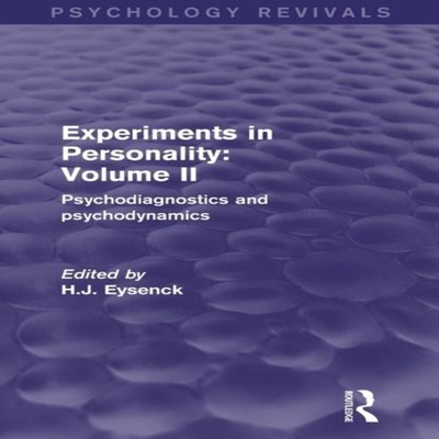 Experiments in Personality Volume 2 Psychodiagnostics and Psychod