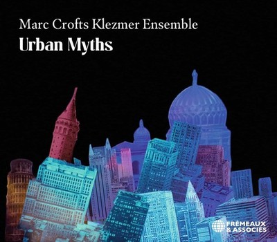 Marc Crofts Klezmer Ensemble Urban Myths (CD) Album (UK IMPORT)