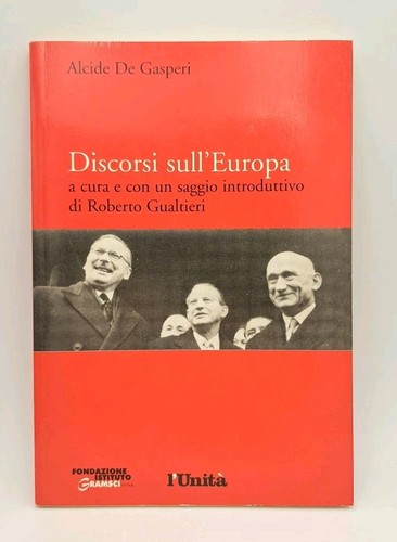 Reden über Europa - De Gasperi - Essay von Gualtieri - Einheit 2004