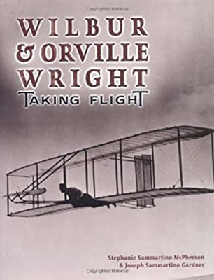 Wilbur and Orville Wright : Taking Flight Hardcover