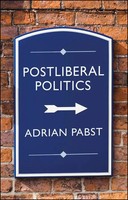 Adrian Pabst | Postliberal Politics | Taschenbuch | Englisch (2021) | 160 S.