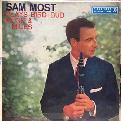 Sam Most - Plays Bird, Bud, Monk And Miles (LP, Mono)