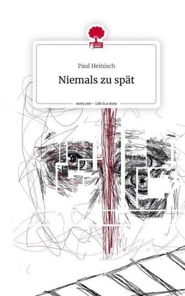 Niemals Zu SpäT. Life Is A Story - Story.One Paul Heinisch-image