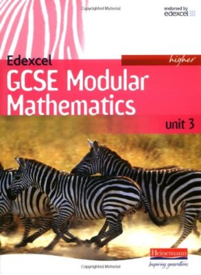 Edexcel GCSE Modular Mathematics Higher Unit 3