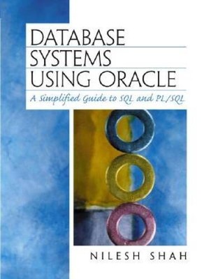 Database Systems Using Oracle: A Simplified Guide to SQL and PL/SQL - GOOD