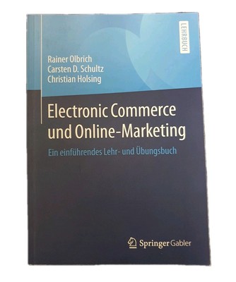 Electronic Commerce und Online-Marketing: Ein einführendes Lehr- und Übungsbuch