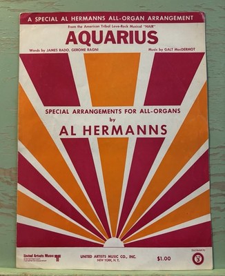 United Artists Music Co. Aquarius & Let The Sunshine In Organ by Al Hermanns
