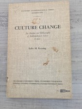 Culture Change: An Analysis and Bibliography of Anthropological Sources to 1952