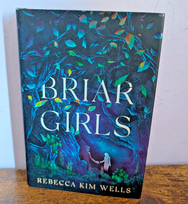 Briar Girls by Rebecca Kim Wells (2021, Hardcover)