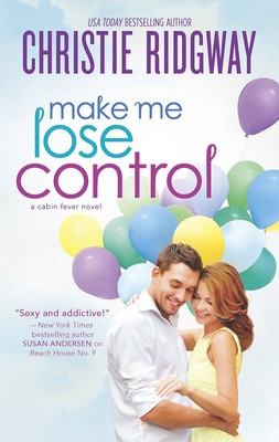 Make Me Lose Control (Cabin Fever, 2)