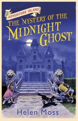 Adventure Island: The Mystery of the Midnight Ghost by Helen Moss