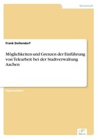 MöGlichkeiten Und Grenzen Der EinfüHrung Von Telearbeit Bei Der Stadtverwaltung