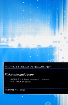 Philosophy and Poetry, Volume XXXIII (Midwest Studies in Philosophy)