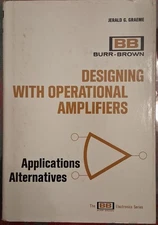 Designing with Operational Amplifiers by Graeme, Jerald Hardback
