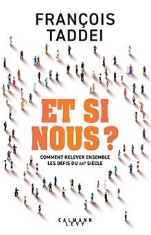 Et si nous ?: Comment relever ensemble les défis du... | Buch | Zustand sehr gut