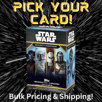 2021 Topps Star Wars BOUNTY HUNTERS - You Pick - Base & Inserts - 25% Off