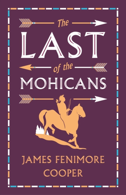 The Last of the Mohicans by James Fenimore Cooper (Paperback Book)