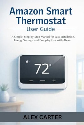 Amazon Smart Thermostat 2026: Anleitung für Installation und Nutzung mit