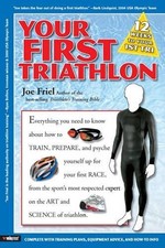 Your First Triathlon by Friel, Joe Paperback Book The Cheap Fast Free Post