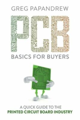 #ad PCB Basics for Buyers: A Quick Guide to the Printed Circuit Board Industry B... $13.73