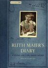 Ruth Maiers Diary a Young Girls Life Under Nazism - Hardcover