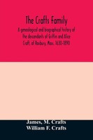 James (U. A.) | The Crafts Family. A Genealogical And Biographical History Of...