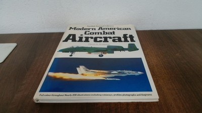 			Modern American Combat Aircraft (Combat Aircraft Library), Andert		
