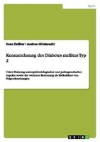 Kennzeichnung Des Diabetes Mellitus Typ 2 Sven ZeißLer