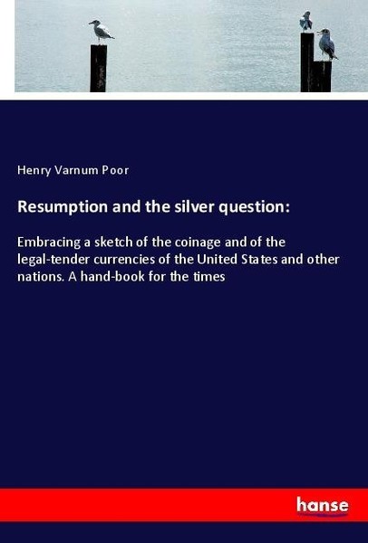 Resumption And The Silver Question: Henry V. Poor-image